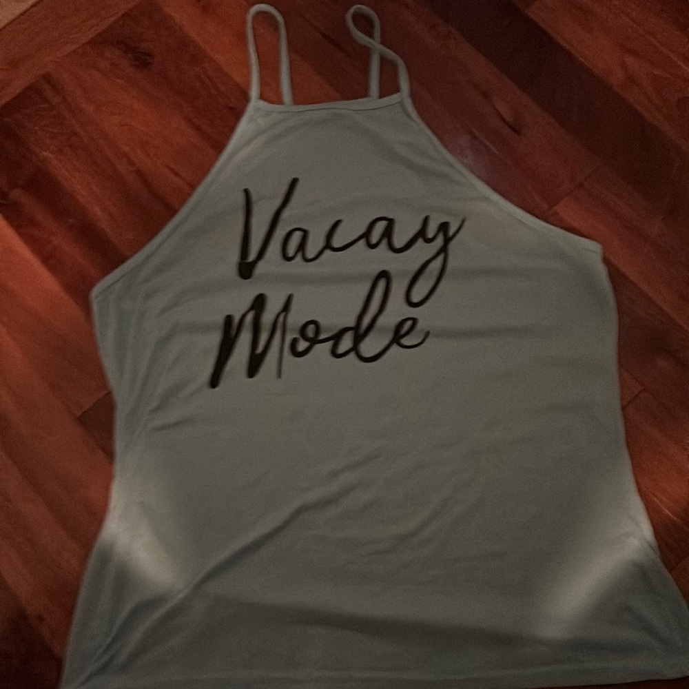 Vacay mode tank top !